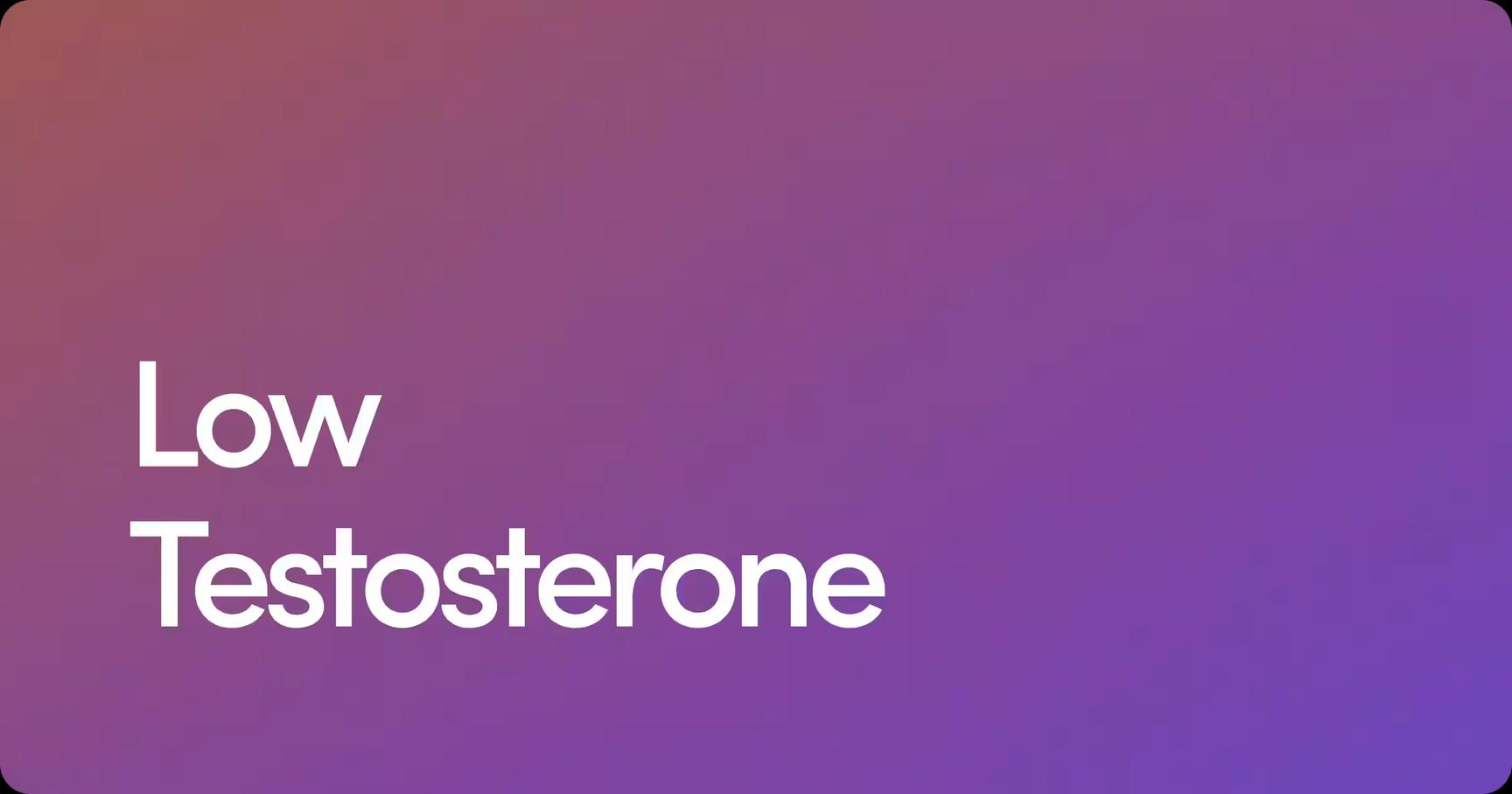 Low Testosterone