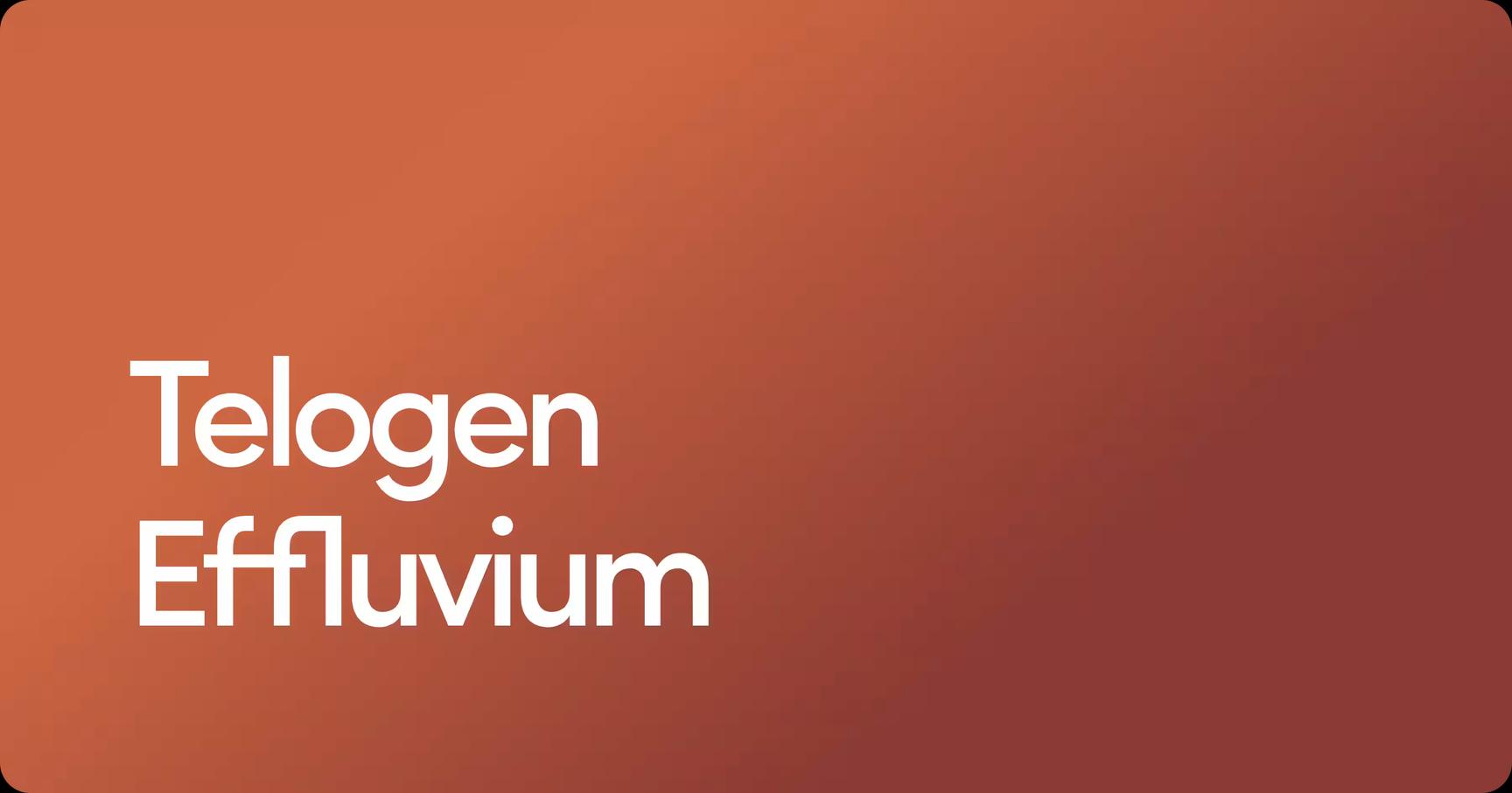 Telogen Effluvium